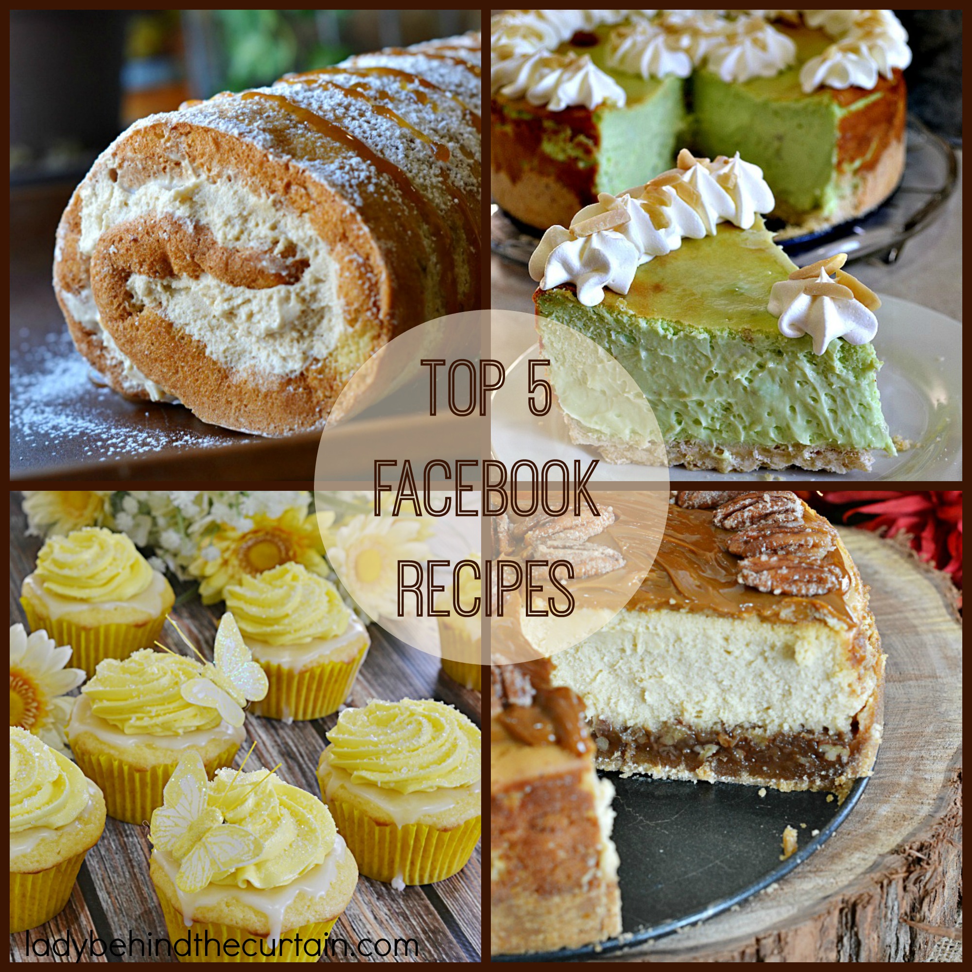 Top 5 Facebook Recipes - Lady Behind The Curtain