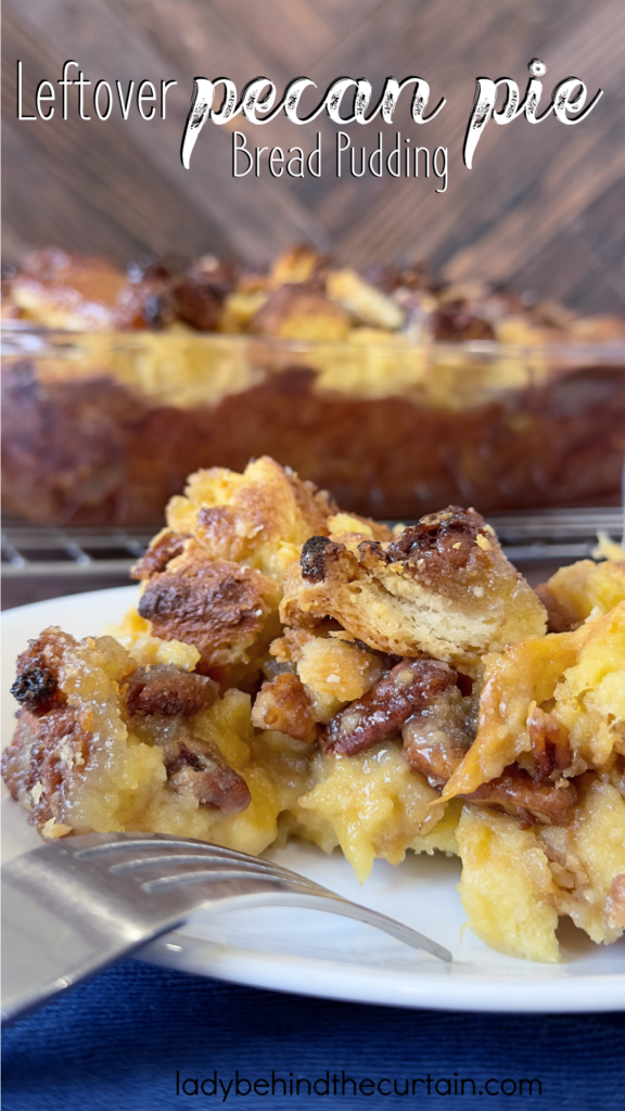 Leftover Pecan Pie Bread Pudding